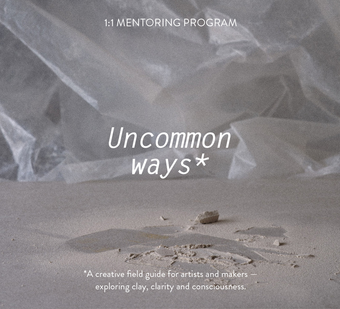 Uncommon Ways